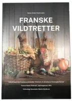 Franske Vildtretter - bog om mad tilberedning af mange vildtarter